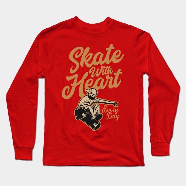 Skate with heart pro styler manouver vintage typography everyday Long Sleeve T-Shirt by SpaceWiz95